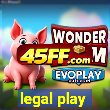 legal play